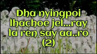 Chay Nangsa Deljor  Choki Om  Kelwa Zangpo  bhutanese karaoke song with lyrics [upl. by Dilisio]