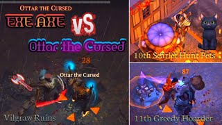 Grim Soul  EXE AXE vs Ottar the Cursed  Vilgraw Ruins 7  11th Greedy Hoarder  SH Pets [upl. by Linus]