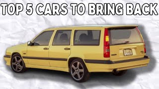 Top 5 Cars That Need To Make A Return [upl. by Sinegra]