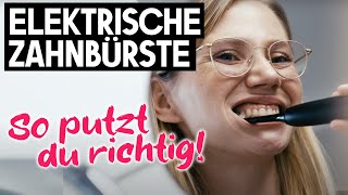 Wie du richtig mit der elektrischen Zahnbürste putzt Zahnarzttipp [upl. by Anglo]