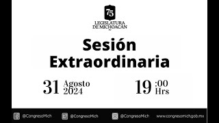 Sesión Extraordinaria del día sábado 31 de agosto de 2024 a las 1900 horas [upl. by Uwkuhceki]