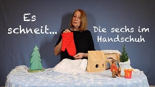 Puppenspiel Es schneit… Die Sechs im Handschuh Eine Wintergeschichte für Kinder unter drei Jahren [upl. by Eiramoj464]