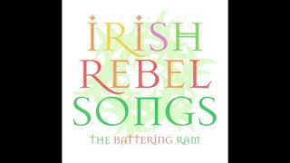 The Battering Ram  Irish Rebel Songs [upl. by Nerval104]