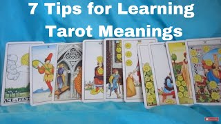 7 Tarot Tips for Learning Tarot Card Meanings [upl. by Amak]