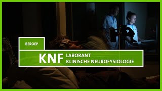 Werken in het ziekenhuis Laborant Klinische Neurofysiologie  KNF [upl. by Pears202]