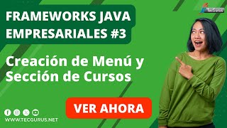 Curso Framework Java Empresariales 3  Creación de Menú y Sección de Cursos [upl. by Madox]