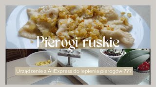 Pyszne PIEROGI RUSKIE i TEST maszynki z AliExpress Jak zrobić ciasto i farsz na pierogi KrokpoKroku [upl. by Meesak]