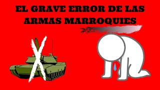 EL ERROR DE LAS ARMAS DE MARRUECOS [upl. by Redep130]