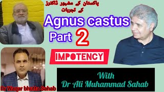 Agnus castus Part 2 Dr Ali Muhammad Sahab share 40 years Experience [upl. by Ames553]