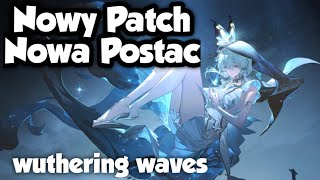 NOWY PATCH NOWA POSTAC SHOREKEEPER 13 UPDATE W WUTHERING WAVES PL [upl. by Ann-Marie]