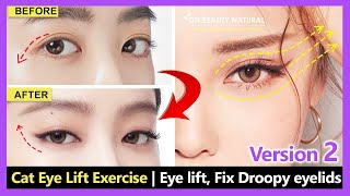 3 Easy Cat Eye Lift Exercise  Eye lift Eyelid lift Fix Droopy eyelids and Remove eye wrinkles [upl. by Robbyn519]