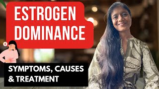 Estrogen Dominance Symptoms A Natural Approach 🌿 [upl. by Anabel502]