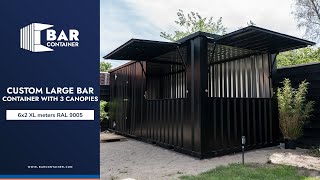 Custom Large Outdoor Bars Containers with 3 Canopies [upl. by Annaya542]