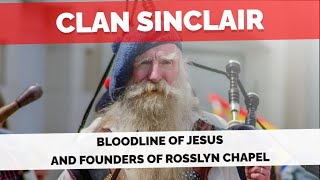 The Bloodline Of Jesus And Founders Of Rosslyn Chapel Clan Sinclair [upl. by Zielsdorf]