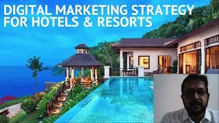 Digital Marketing Strategy for Hotels and Resorts [upl. by Yhotmit]