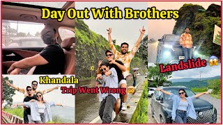 Day Out With My Brothers 💪🏻  Trip Went Wrong 😑  Landslide In Lavasa 😱  Unfiltered Brownie Vlog 🤎 [upl. by Niwri]