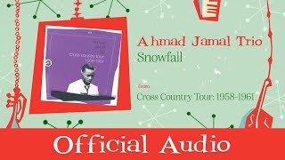 Ahmad Jamal Trio  Snowfall Official Audio [upl. by Libby923]