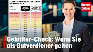 GehälterCheck Wann Sie als Gutverdiener gelten  kronetv NEWS [upl. by Cadmar595]