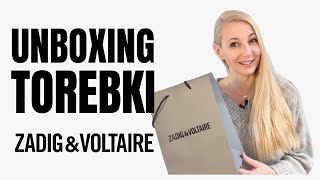 NOWA TOREBKA ZADIGETVOLTAIRE  UNBOXING TOREBKI 🎁 [upl. by Inez886]