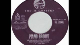 The MixmasterPiano Groove [upl. by Yaned266]