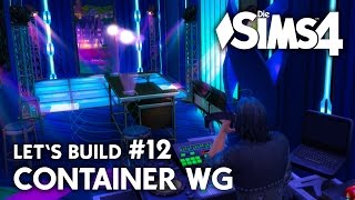 Container WG Die Sims 4 Lets Build 12  Bauen und Einrichten deutsch [upl. by Ruthanne]