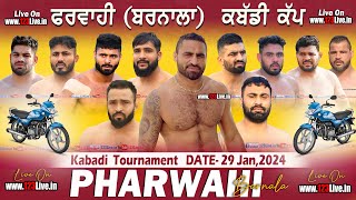 🔴 LIVE PHARWAHI BARNALA KABADDI TOURNAMENT 29 JANUARY 2024www123Livein [upl. by Samuel]