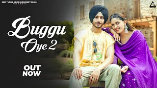 Buggu Oye 2 Official Video  Navjeet  Pranjal Dahiya  Latest Punjabi Songs 2024 [upl. by Leasim]