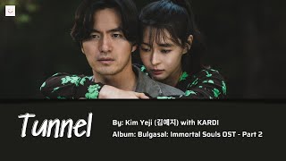 Vietsub  Hangul  Easy Lyrics Tunnel  Kim Yeji with KARDI  Bulgasal  Immortal Souls 불가살 OST [upl. by Nagek]