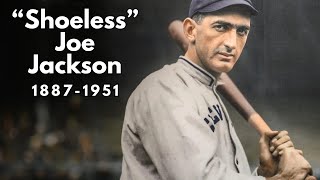 Shoeless Joe Jackson The Controversial Legend of Baseball 18871951 [upl. by Nylinej]