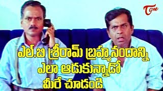 Brahmanandam Back To Back Comedy With LB Sriram  Telugu Comedy Videos  TeluguOne [upl. by Dnomayd]