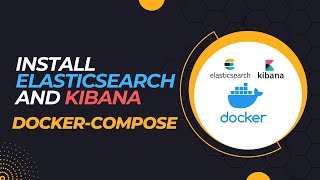 Elasticsearch and Kibana Installation with Docker Compose  How to install Elasticsearch in docker [upl. by Olenolin4]