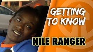 Getting To Know Nile Ranger [upl. by Conover]