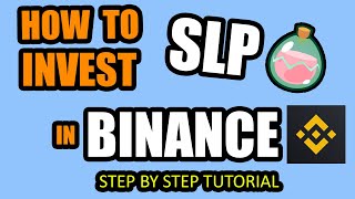 How to INVEST SLP in BINANCE [upl. by Hagi]