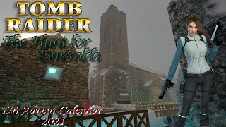 Tomb Raider  The Hunt For Esmeralda Walkthrough LB Advent Calendar 2021 [upl. by Basham]