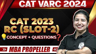 CAT 2023 RC SLOT 2  CAT VARC 2024 Concepts  Questions  MBA Propeller Batch [upl. by Sunev449]