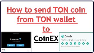 How to sendDeposit TON coin to CoinEx  ส่ง TON coin ไปเก็บใน CoinEx [upl. by Oinolopa]