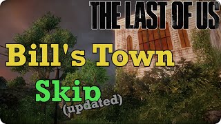 The Last of Us Bills Town Skip Updated  by ThrillUK amp Yoranto [upl. by Ailicec]