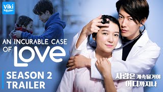 An Incurable Case Of Love Season 2 Trailer  Release Date  Everything You Need To Know [upl. by Marrissa]