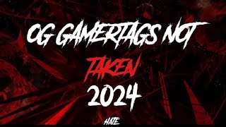 OG GAMERTAGS NOT TAKEN JANUARY 2024 [upl. by Richer21]