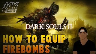 Dark Souls 3 PS4 Tutorial  How To Equip Firebombs [upl. by Peadar]