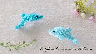 Tiny Dolphin Amigurumi  Crochet Pattern แพทเทิร์นโครเชต์ปลาโลมาจิ๋ว [upl. by Freyah]