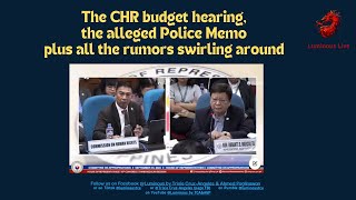 The CHR hearing the alleged Police Memo and Rumors [upl. by Nigle]