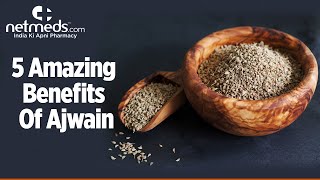 5 Health Benefits Of Ajwain  Carom Seeds  Ajwain Water  Oma Water Recipe [upl. by Frankie]