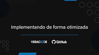 Veracode  GitHub  Como implementar de forma otimizada Modo avançado [upl. by Melvyn416]