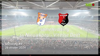 Samenvatting van Nieuwkoop  Vitesse Delft zonder nabeschouwing [upl. by Eberhart817]