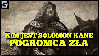 Kim jest Solomon Kane Pogromca Zła [upl. by Ellebana]