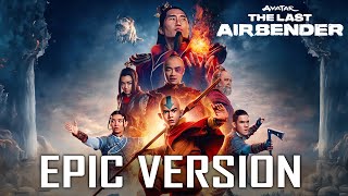 Avatar The Last Airbender Theme  Netflix Series  EPIC VERSION [upl. by Amaras]