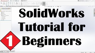 SolidWorks Tutorial for Beginners 1 [upl. by Ahseneuq]