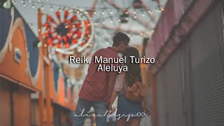 Reik Manuel Turizo  Aleluya Letra [upl. by Oab125]