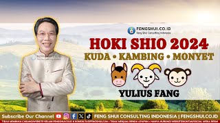 Shio Kuda Shio Kambing Shio Monyet di Tahun 2024  Yulius Fang fengshuicoid [upl. by Muslim]